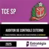 Rateio TCE SP PÓS-EDITAL 2025 - Auditor de Controle Externo - ESTRATÉGIA