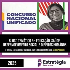 Rateio CNU 2025 - Concurso Nacional Unificado (Bloco Temático 5) - ESTRATÉGIA