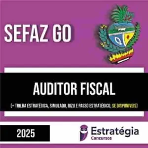 Rateio SEFAZ GO (PÓS-EDITAL) 2025 - Auditor Fiscal - ESTRATÉGIA