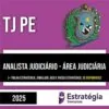 Rateio TJ PE PÓS-EDITAL 2025 - Analista Judiciário - Área Judiciária - ESTRATÉGIA