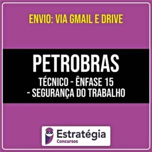 Rateio PETROBRAS - Técnico - Ênfase 15 - Segurança do Trabalho (2026) - ESTRATÉGIA